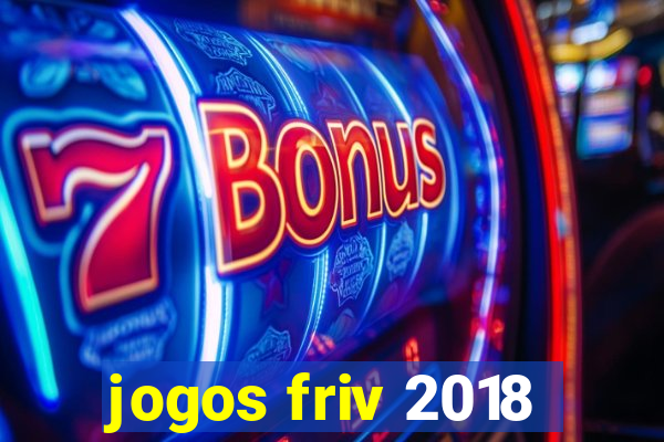 jogos friv 2018